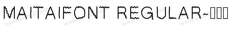 MAITAIfont Regular字体转换